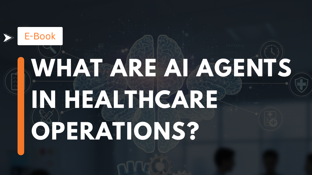 What Are AI Agents in Healthcare Operations?