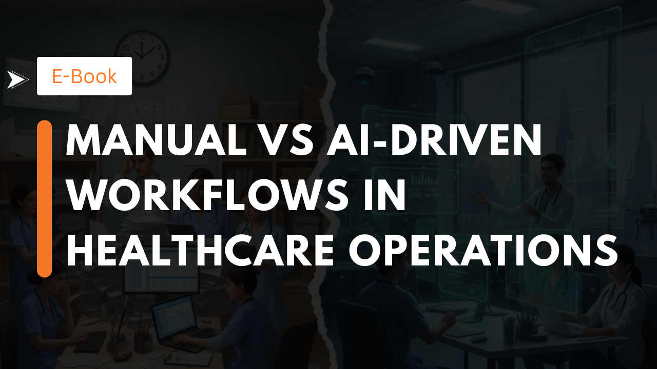Manual vs AI-Driven Workflows in Healthcare Operations