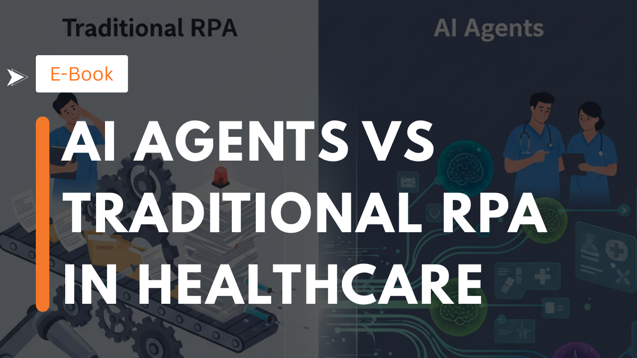 AI Agents vs Traditional RPA in Healthcare