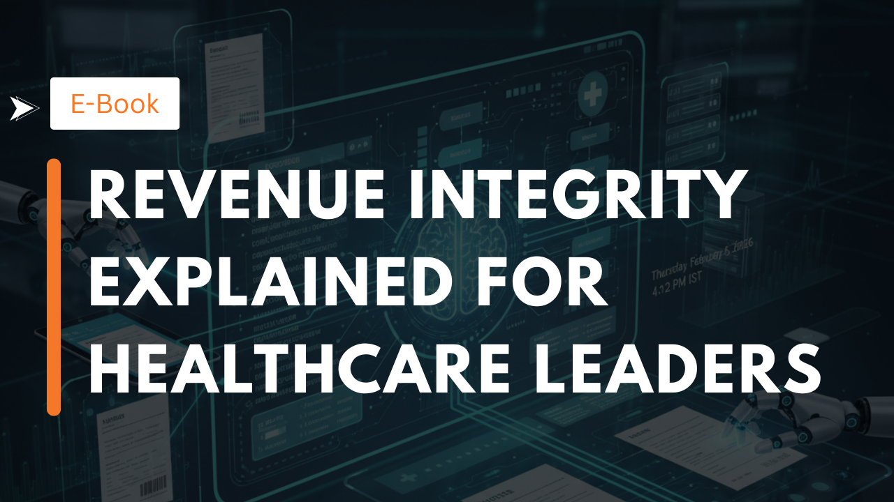 Revenue Integrity Explained for Healthcare Leaders